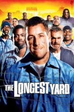 Nonton Film The Longest Yard (2005) Nonton Film The Longest Yard (2005)