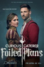 Curious Caterer: Foiled Plans (2024) Curious Caterer: Foiled Plans (2024)