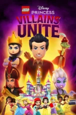 Lego Disney Princess: Villains Unite (2025) Lego Disney Princess: Villains Unite (2025)