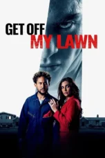 Get Off My Lawn (2025) Get Off My Lawn (2025)