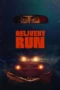 Delivery Run (2025) Delivery Run (2025)