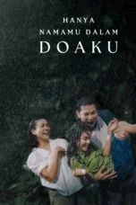 Hanya Namamu Dalam Doaku (2025) Hanya Namamu Dalam Doaku (2025)